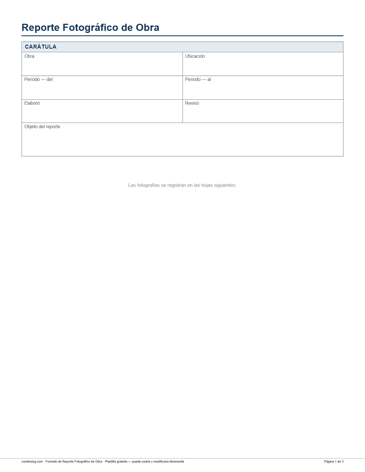 Primera página del formato de reporte fotográfico de obra en PDF, con la carátula y los campos de obra, ubicación, periodo, elaboró, revisó y objeto del reporte.